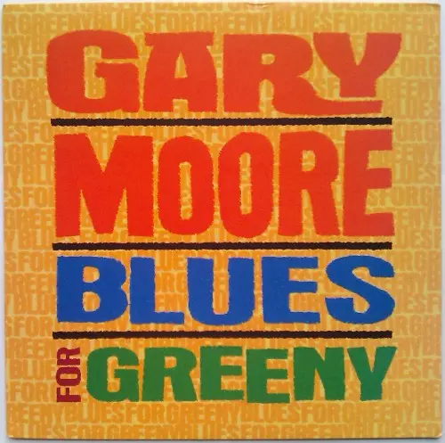 Gary Moore - Blues For Greeny 1995