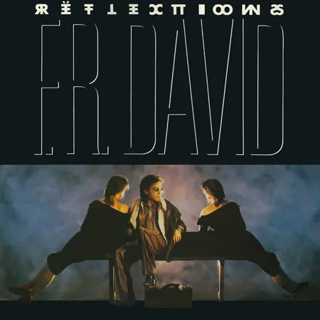 F.R. David - Reflections (1987, LP) WavPack скачать торрент F.R. David - Reflections (1987, LP) WavPack скачать торрент