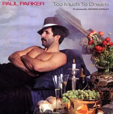 Paul Parker - Too Much To Dream (1983, LP) FLAC скачать торрент