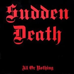 Sudden Death - All Or Nothing (1987, LP) FLAC скачать торрент Sudden Death - All Or Nothing (1987, LP) FLAC скачать торрент