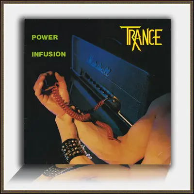Trance - Power Infusion (1983, LP) WavPack скачать торрент Trance - Power Infusion (1983, LP) WavPack скачать торрент