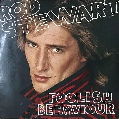 Rod Stewart - Foolish Behaviour (1980, LP) WavPack скачать торрент Rod Stewart - Foolish Behaviour (1980, LP) WavPack скачать торрент