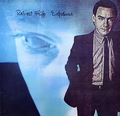 Robert Fripp - Exposure (1979, LP) FLAC скачать торрент Robert Fripp - Exposure (1979, LP) FLAC скачать торрент