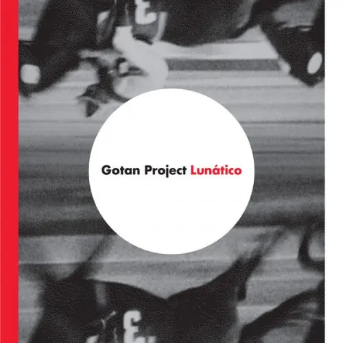 Gotan Project - Lunático (2006, LP) DSD 128 скачать торрент Gotan Project - Lunático (2006, LP) DSD 128 скачать торрент