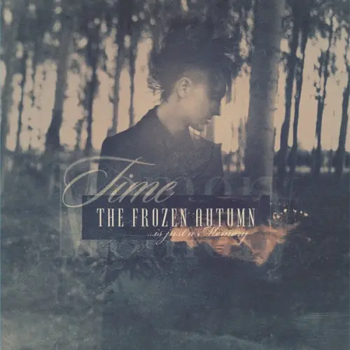 The Frozen Autumn ‎- Time Is Just A Memory 2016