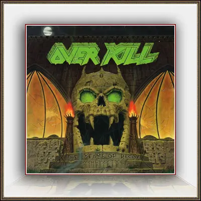 Overkill - The Years Of Decay (1989, LP) FLAC скачать торрент