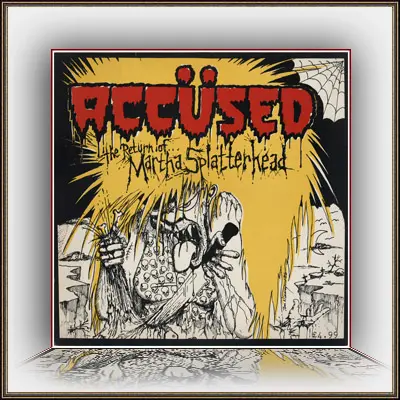 Accused - The Return Of... Martha Splatterhead (1987, LP) FLAC скачать торрент
