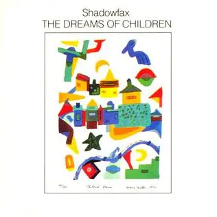 Shadowfax - The Dreams Of Children (1985, LP) FLAC скачать торрент Shadowfax - The Dreams Of Children (1985, LP) FLAC скачать торрент