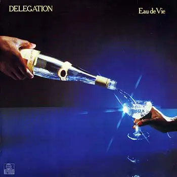 Delegation - Eau De Vie (1980, LP) FLAC скачать торрент Delegation - Eau De Vie (1980, LP) FLAC скачать торрент