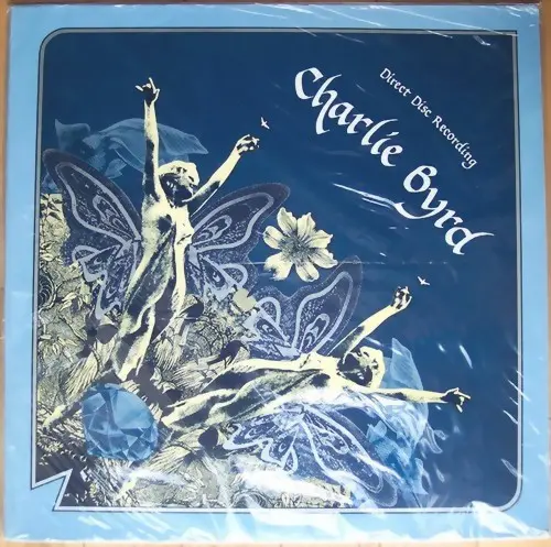 Charlie Byrd - Limited Edition, Direct to Disc Recording 1977
