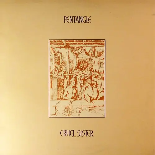 Pentangle - Cruel Sister (Reissue) (1970/1977, LP) FLAC скачать торрент