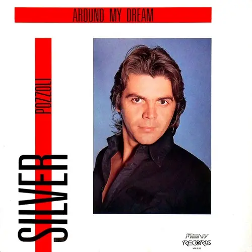 Silver Pozzoli - Around My Dream 1985