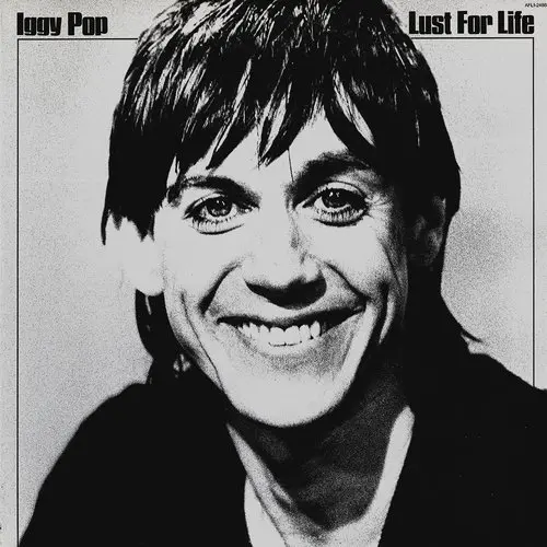 Iggy Pop - Lust for Life 1977
