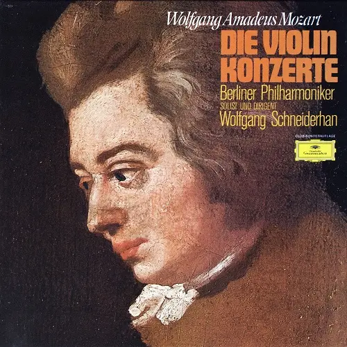 Wolfgang Amadeus Mozart - Die Violin Konzerte - Wolfgang Schneiderhan und Berliner Philharmoniker (Club Sonderauflage) (1968, LP) FLAC скачать торрент Wolfgang Amadeus Mozart - Die Violin Konzerte - Wolfgang Schneiderhan und Berliner Philharmoniker (Club Sonderauflage) (1968, LP) FLAC скачать торрент