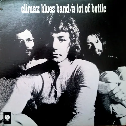 Climax Blues Band - A Lot Of Bottle 1970