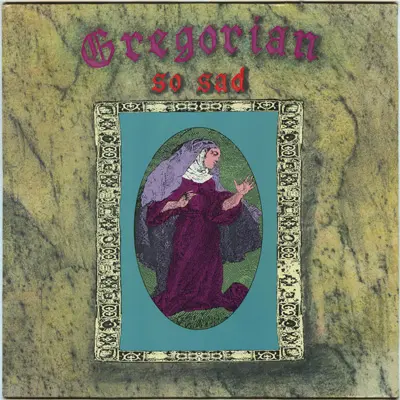 Gregorian - So Sad (Single) (1991) FLAC скачать торрент