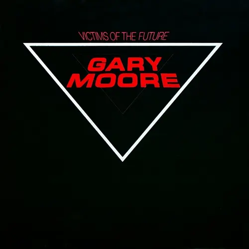 Gary Moore - Victims Of The Future 1984
