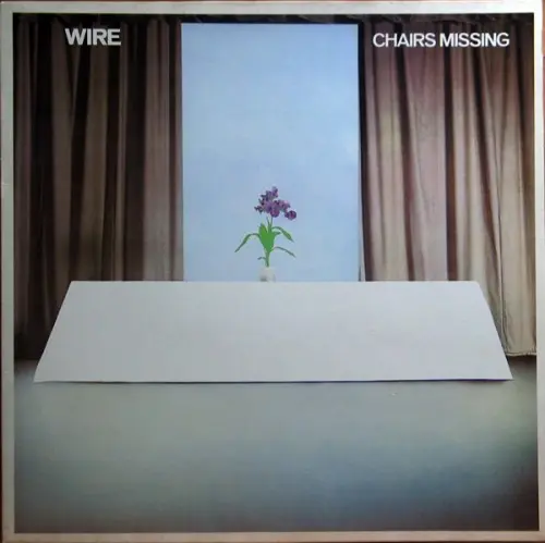 Wire - Chairs Missing (1978, LP) FLAC скачать торрент
