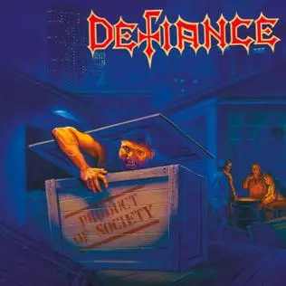 Defiance - Product Of Society 1989