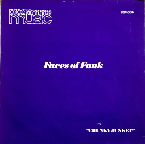 Chunky Junket - Faces Of Funk - 1974