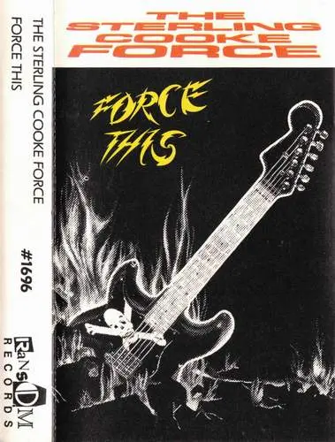 The Sterling Cooke Force - Force This 1986
