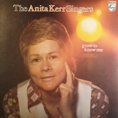 The Anita Kerr Singers - Grow To Know Me 1971