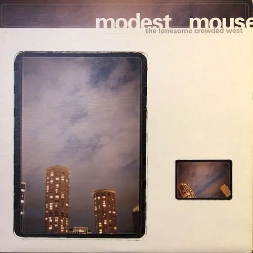 Modest Mouse / The Lonesome Crowded West 1997