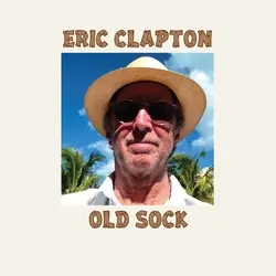 Eric Clapton - Old Sock 2013
