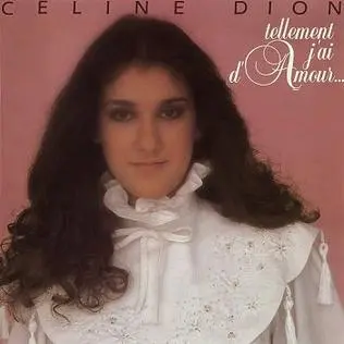 Celine Dion - Tellement J'ai d'Amoure 1982