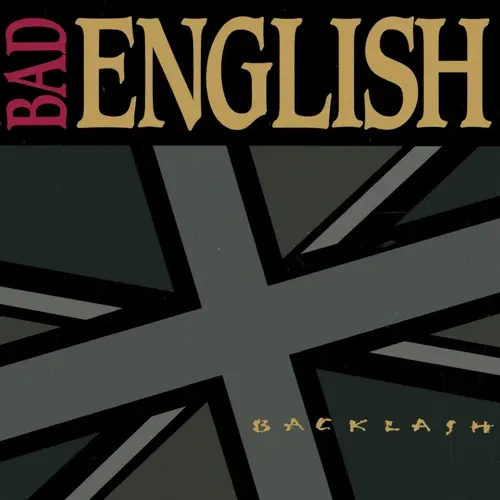 Bad English - Backlash (1991, LP) FLAC скачать торрент Bad English - Backlash (1991, LP) FLAC скачать торрент