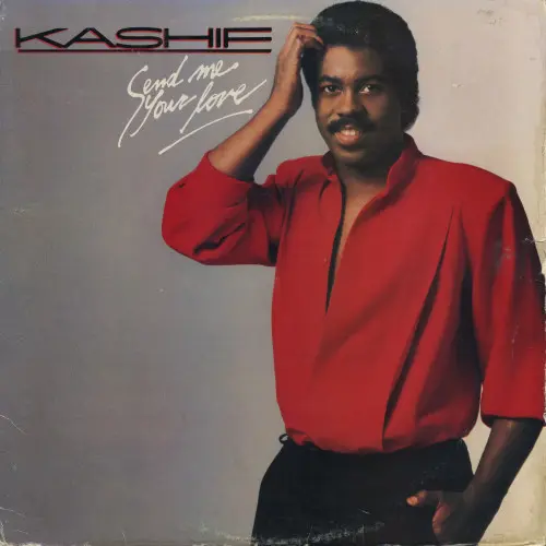Kashif ‎– Send Me Your Love 1984