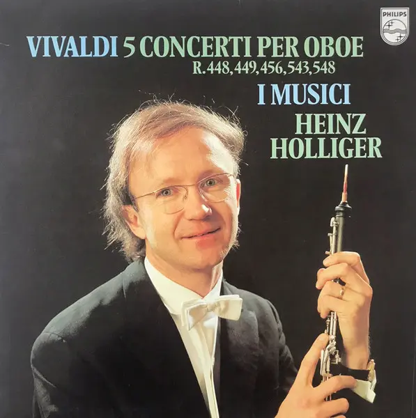 Heinz Holliger , I Musici - Antonio Vivaldi - 5 Concerti Per Oboe (1979, LP) DSD 256 скачать торрент Heinz Holliger , I Musici - Antonio Vivaldi - 5 Concerti Per Oboe (1979, LP) DSD 256 скачать торрент