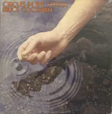 Bruce Cockburn - Circles In The Stream (1977, LP) FLAC скачать торрент