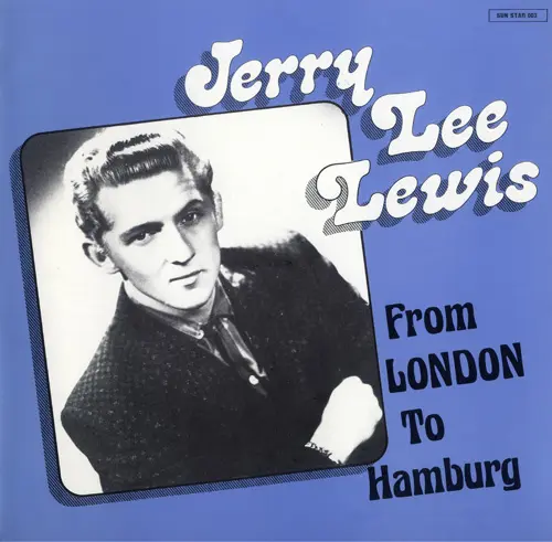 Jerry Lee Lewis - From London to Hamburg 1986