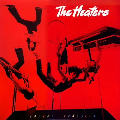 The Heaters - Energy Transfer 1980