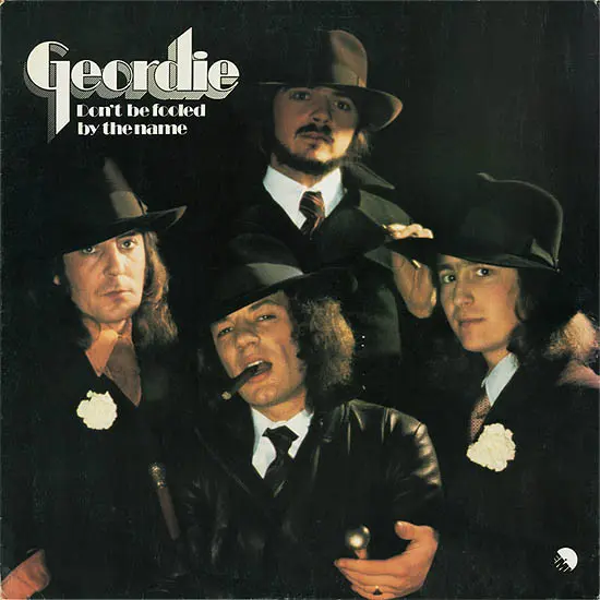 Geordie – Don't Be Fooled By The Name 1974/2012