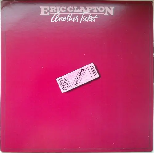 Eric Clapton - Another Ticket 1981