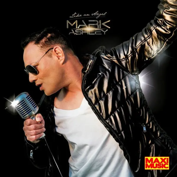 Mark Ashley - Like An Angel 2019