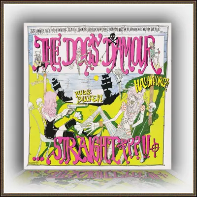 The Dogs D'Amour – Straight 1990