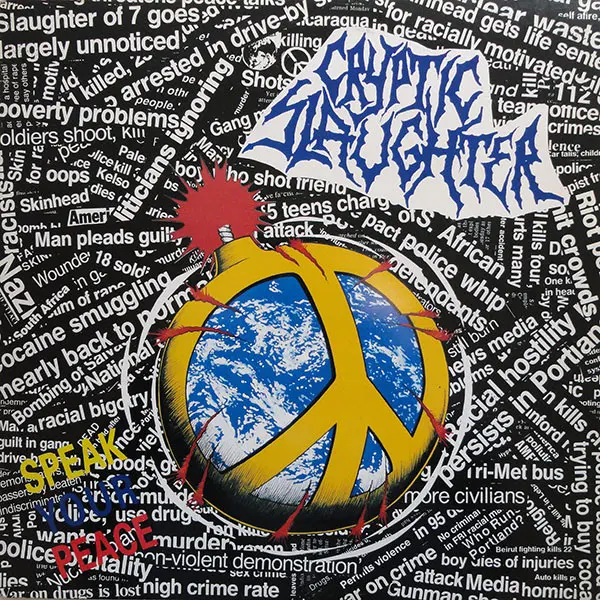 Cryptic Slaughter - Speak Your Peace 1990