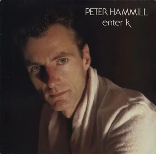 Peter Hammill – Enter K 1982