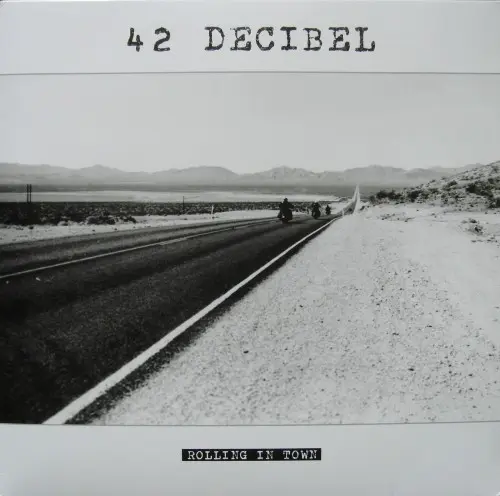 42 Decibel - Rolling In Town - 2015