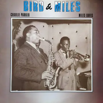 Charlie Parker, Miles Davis - Bird & Miles - 1988