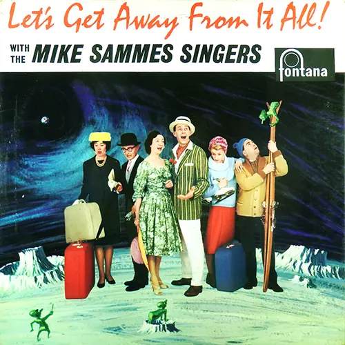 Mike Sammes Singers - Let's Get Away From It All (1962, LP) FLAC скачать торрент