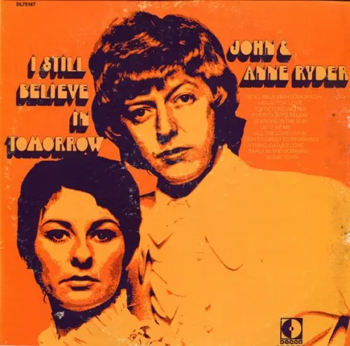 John & Anne Ryder - I Still Believe In Tomorrow - 1969