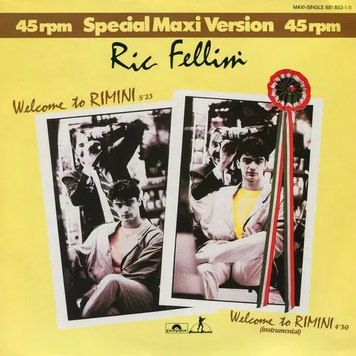 Ric Fellini - Welcome To Rimini (12'' Maxi-Single) - 1985