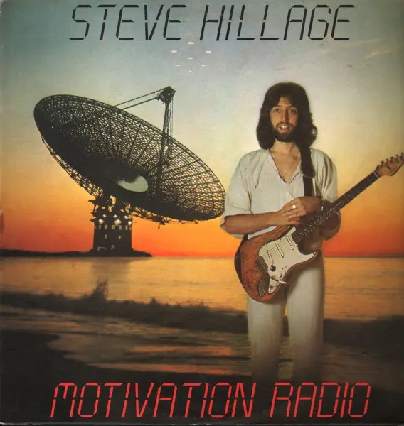Steve Hillage (Gong related) – Motivation Radio - 1977
