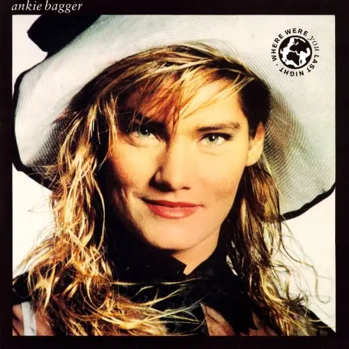 Ankie Bagger - Where Were You Last Night - 1989