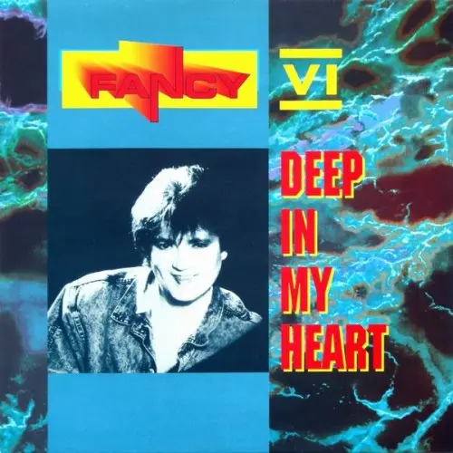 Fancy ‎– Six - Deep In My Heart - 1991