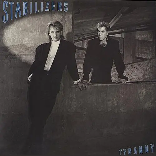 Stabilizers - Tyranny - 1986